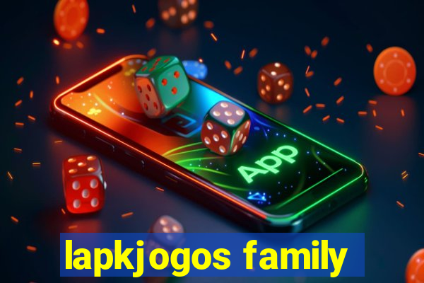 lapkjogos family