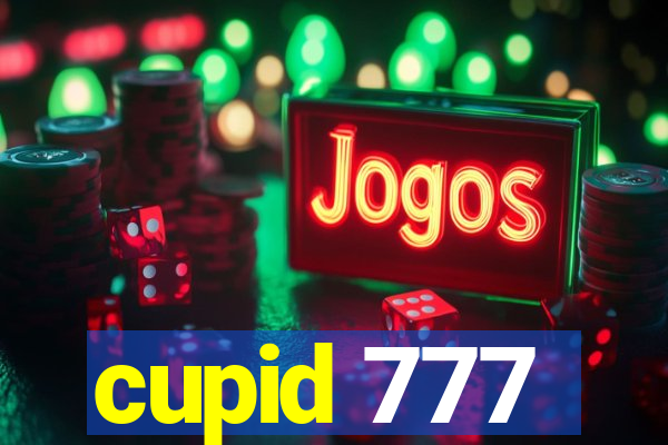 cupid 777