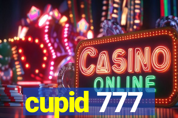 cupid 777