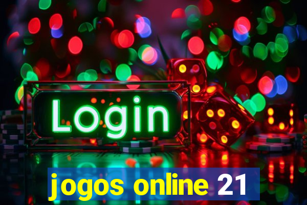 jogos online 21