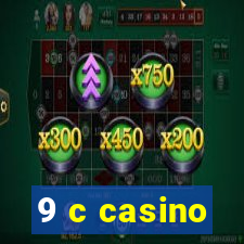 9 c casino