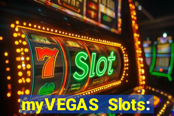 myVEGAS Slots: Casino Slots