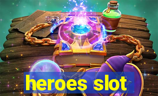 heroes slot