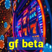 gf beta