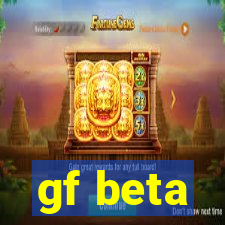 gf beta