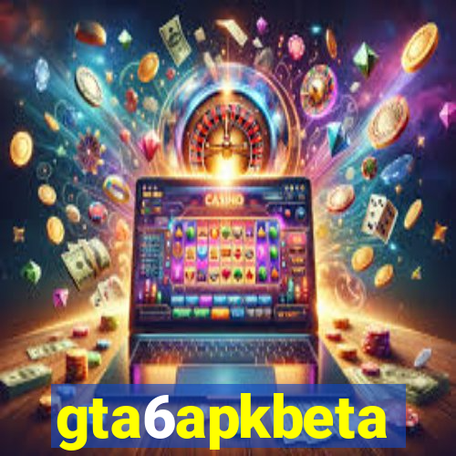 gta6apkbeta