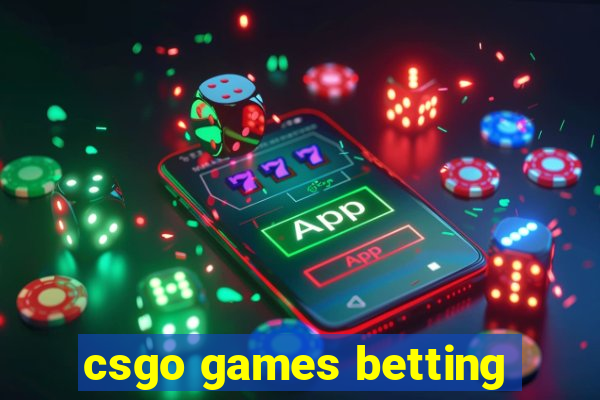 csgo games betting