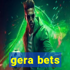 gera bets