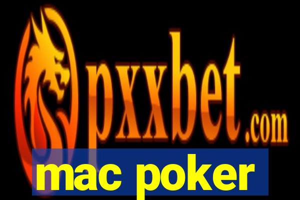 mac poker