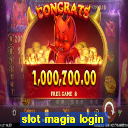 slot magia login