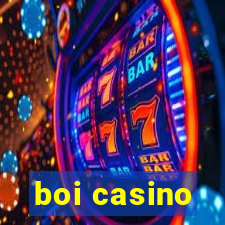 boi casino