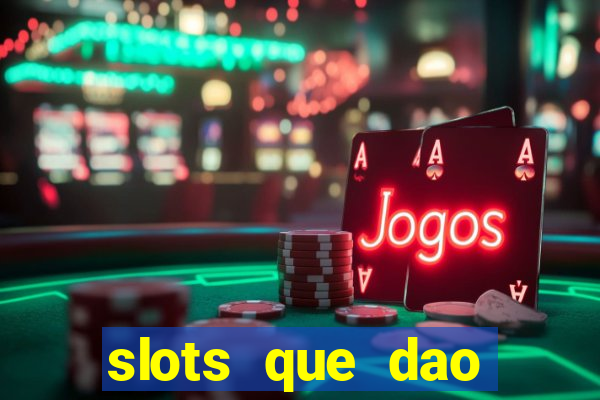 slots que dao bonus sem deposito