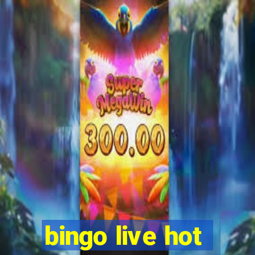 bingo live hot