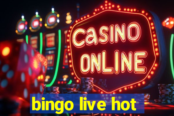 bingo live hot