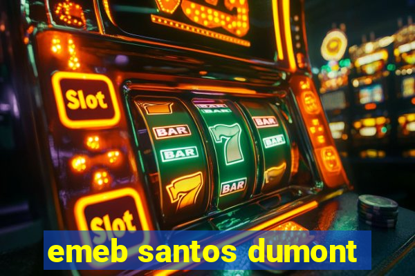 emeb santos dumont