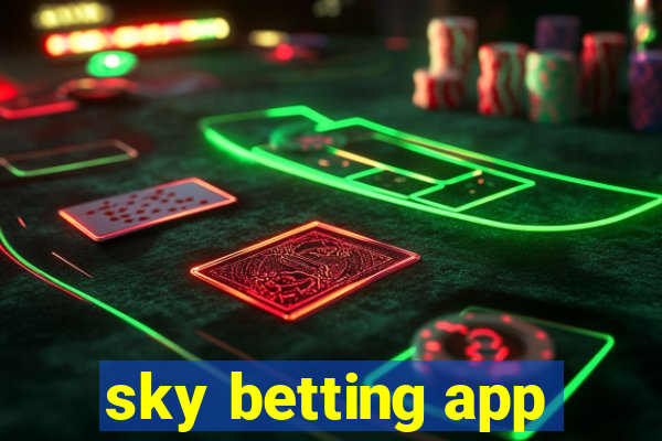 sky betting app