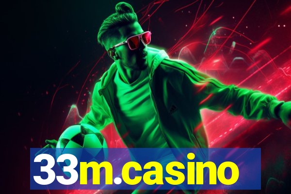 33m.casino