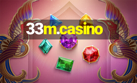 33m.casino