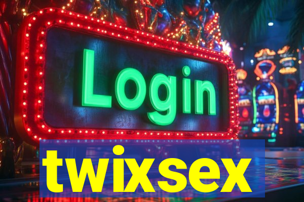 twixsex