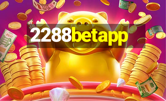 2288betapp