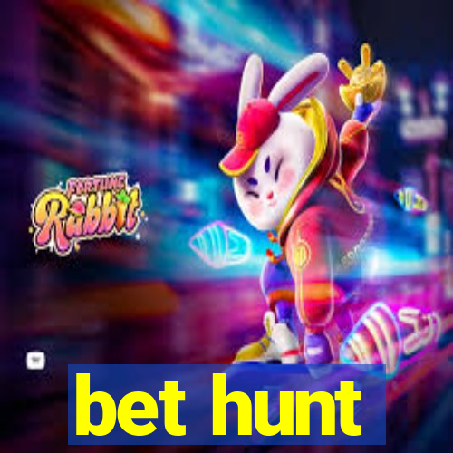 bet hunt