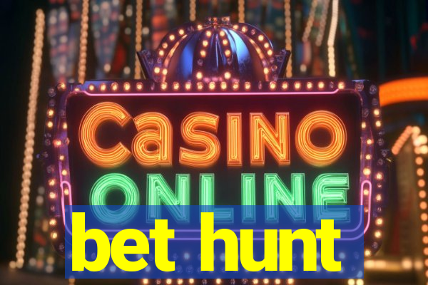 bet hunt