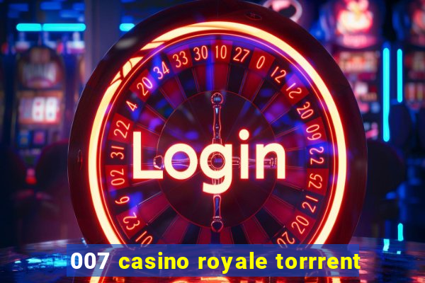 007 casino royale torrrent