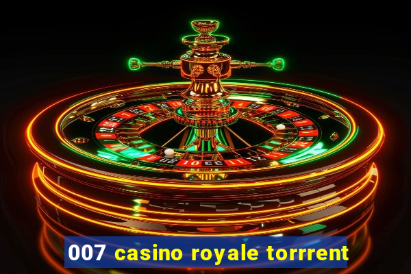 007 casino royale torrrent