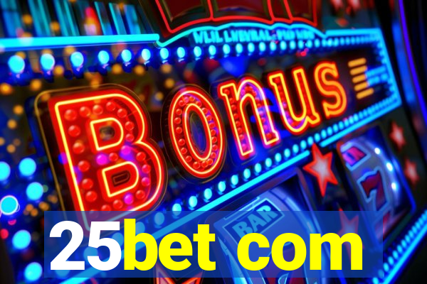 25bet com