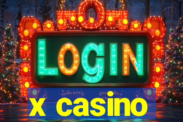 x casino