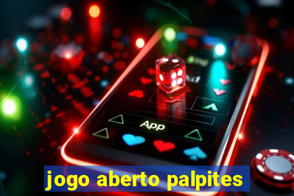 jogo aberto palpites