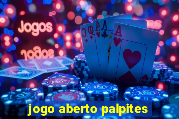 jogo aberto palpites