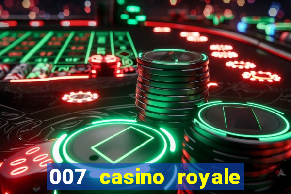 007 casino royale filme completo dublado 1080p torrent