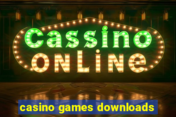 casino games downloads