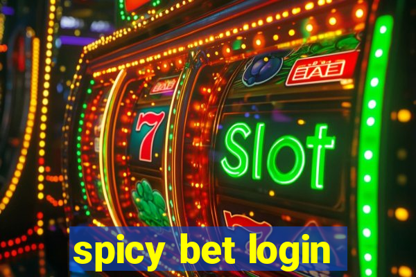 spicy bet login