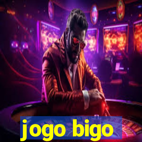 jogo bigo