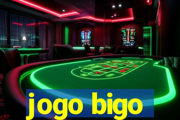 jogo bigo