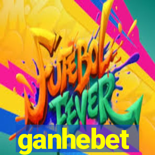 ganhebet