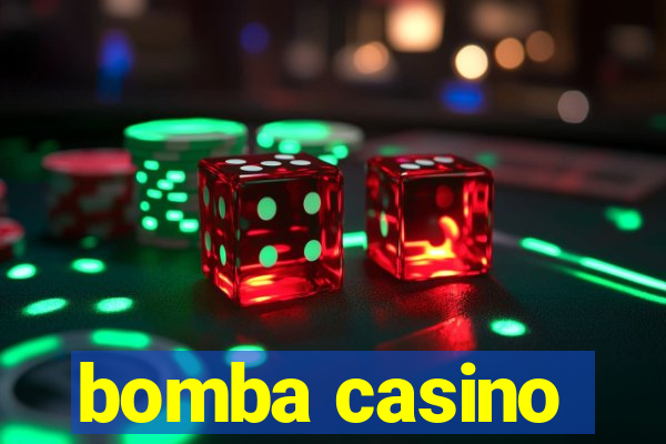 bomba casino