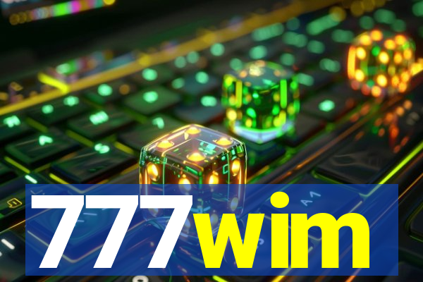 777wim