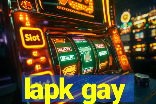 lapk gay