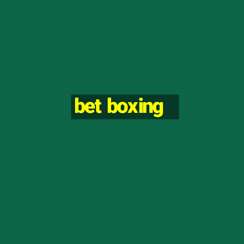 bet boxing