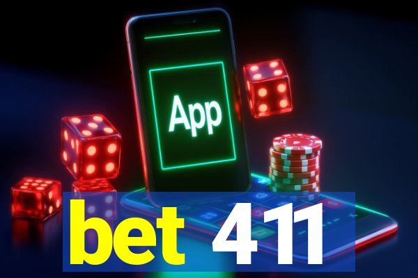 bet 411