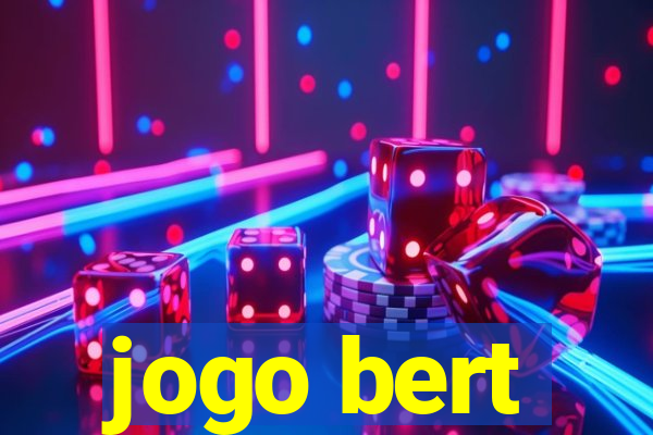 jogo bert