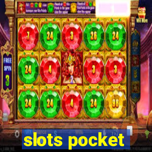 slots pocket