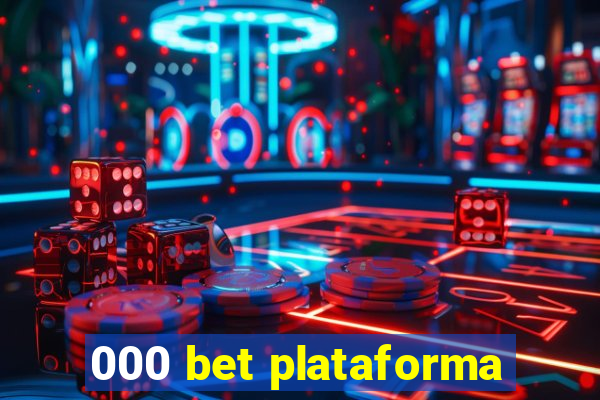 000 bet plataforma