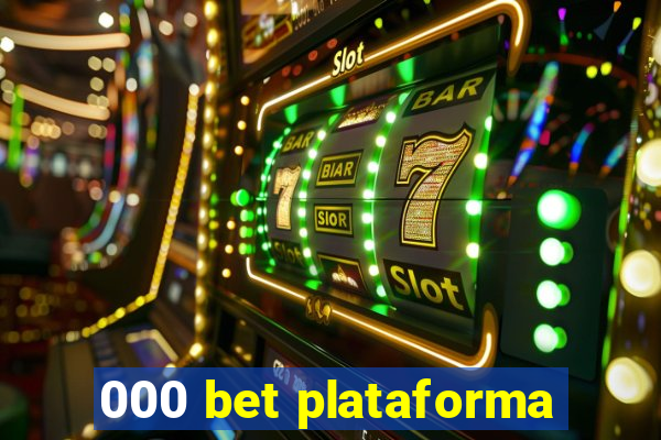 000 bet plataforma