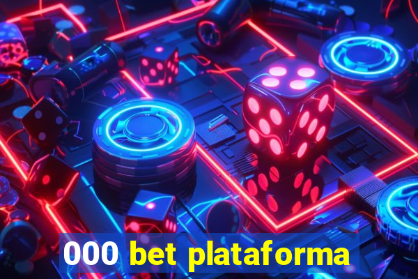 000 bet plataforma