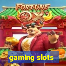 gaming slots