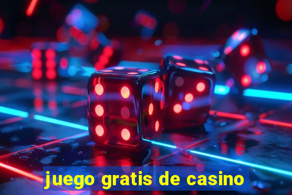 juego gratis de casino